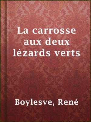 cover image of La carrosse aux deux lézards verts